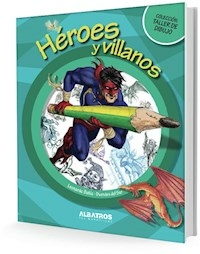 HEROES Y VILLANOS - BATIC LEONARDO