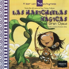 Las habichuelas mágicas del Gran Chaco