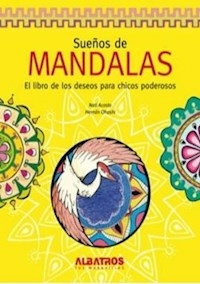 SUEÐOS DE MANDALAS - LIBRO DE LOS DESEOS PARA CHIC - ACOSTA, NATI