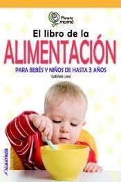 LIBRO DE LA ALIMENTACIEN PARA BEB?S Y NIÐOS - LIMA, GABRIELA