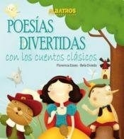 POESIAS DIVERTIDAS CON LOS CUENTOS CLASICOS - ESSES FLORENCIA