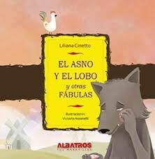 Asno y el lobo u otras fabulas - Cinetto Liliana