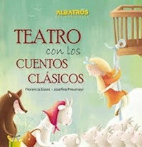 TEATRO CON LOS CUENTOS CLASICOS - ESSES FLORENCIA