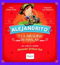 ALEJANDRITO Y LA MAQUINA DE HABLAR - PINTO CARLOS