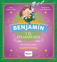 BENJAMIN Y EL ATRAPARRAYOS - PINTO CARLOS