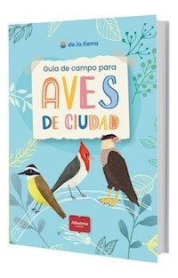 GUIA DE CAMPO PARA AVES DE CIUDAD -