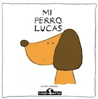 MI PERRO LUCAS - GARRIDO JAVIER