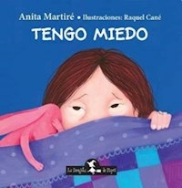 TENGO MIEDO - MARTIRE ANITA