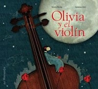 OLIVIA Y EL VIOLIN - ROCHA SILVINA