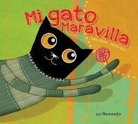 MI GATO MARAVILLA - ROCHA SILVINA