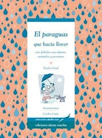 PARAGUAS QUE HACIA LLOVER - SAAD EMILIO