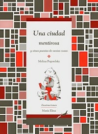 UNA CIUDAD MENTIROSA - POGORELSKY MELINA