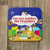 DULCES SUEÑOS, MIS PEQUEÑOS - MURZI/VARGAS