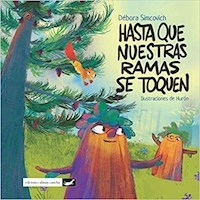 HASTA QUE NUESTRAS RAMAS SE TOQUEN (COLECCION GALO - SIMCOVICH DEBORA / HURON (ILUS