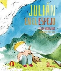 JULIAN EN EL ESPEJO - BRUZZONE FELIX