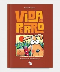 VIDA DE PERRO - DOURMERC BIATRIZ