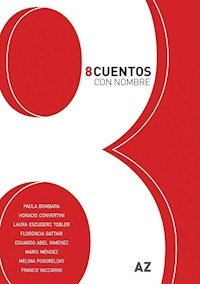 OCHO CUENTOS CON NOMBRE - ANTOLOGIA