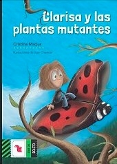 CLARISA Y LAS PLANTAS MUTANTES - MACJUS CRISTINA