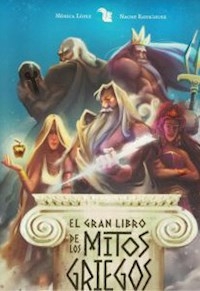 GRAN LIBRO DE LOS MITOS GRIEGOS (SERIE GRANDES LIB - LOPEZ MONICA / RODRIGUEZ NACHO