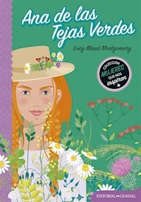 ANA DE LAS TEJAS VERDES - MONTGOMERY LUCY MAUD