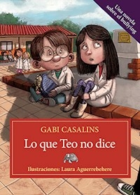 LO QUE TEO NO DICE - CASALINS GABI