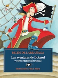 AVENTURAS DE BOTAZUL - LARRAÐAGA BELEN