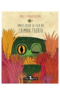 EMAILS DESDE LA ISLA DEL CAIMAN TUERTO - ACCAME JORGE