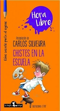 CHISTES EN LA ESCUELA - SILVEYRA CARLOS