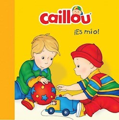 Caillou ¡Es mio!