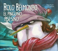 ROLO BELMONDO NEL PINGUINO ASESINO - MUZZIO DIEGO