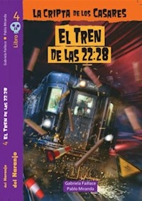 TREN DE LAS 22: 28 EL - FAILACE MIRANDA