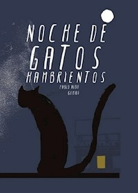 NOCHE DE GATOS HAMBRIENTOS - ALBO PABLO