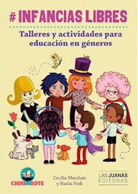 # INFANCIAS LIBRES TALLERES Y ACTIVIDADES PARA EDU - MERCHAN CECILIA / FINK NADIA.