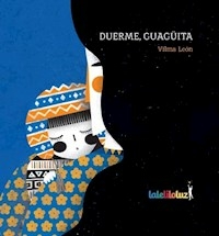 DUERME, GUAGUITA - LEON VILAMA