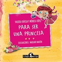 PARA SER UNA PRINCESA - LOPEZ MONICA