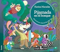 PIJAMADA EN EL BOSQUE - MACADAR KARINA