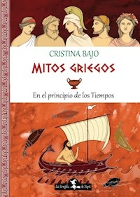 MITOS GRIEGOS EN EL PRINCIPIO DE LOS TIEMPOS [ILU - BAJO CRISTINA