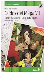 CAIDOS DEL MAPA VIII - TODOS PARA UNO, UNO PARA TODOS - FALCONI MARIA INES