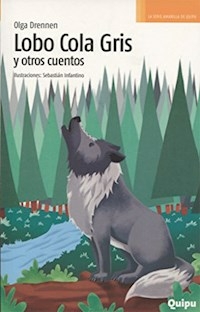 LOBO COLA GRIS Y OTROS CUENTOS - DRENNEN OLGA