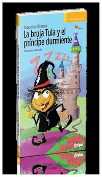 BRUJA TULA Y EL PRINCIPE DURMIENTE (COLECCION LOS - ROMERO JAQUELINA / CUÑO CUCHO