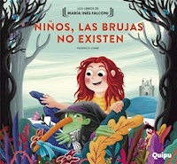 NIÑOS, LAS BRUJAS NO EXISTEN - FALCONI MARIA INES