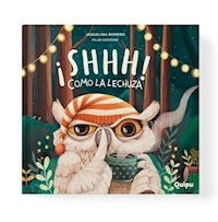 SHHH! COMO LA LECHUZA - ROMERO JAQUELINE