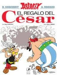 ASTERIX EL REGALO DEL CESAR - GOSCINNY RENE