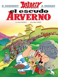 11. ASTERIX Y EL ESCUDO ARVERNO - GOSCINNY RENE