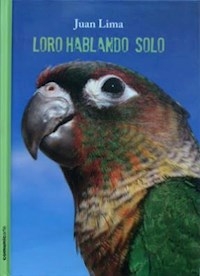 LORO HABLANDO SOLO (R) - LIMA JUAN