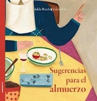 SUGERENCIAS PARA EL ALMUERZO - BASCH ADELA