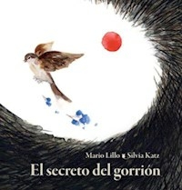 SECRETO DEL GORRION EL - LILLO MARIO