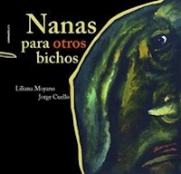 NANAS PARA OTROS BICHOS - MOYANO LILIANA