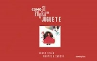 COMO SI FUERA UN JUGUETE (R) - LUJAN JORGE