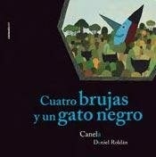 CUATRO BRUJAS Y UN GATO NEGRO - CANELA